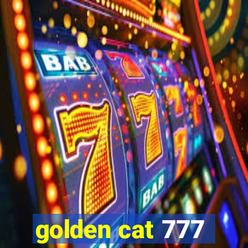 golden cat 777